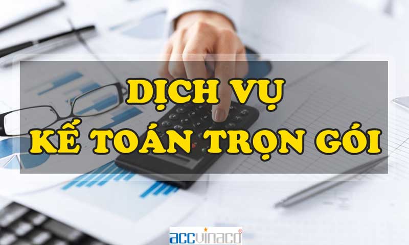 Báo giá Dịch vụ kế toán trọn gói Tphcm tháng 12 năm 2021, Dịch vụ kế toán trọn gói Tphcm